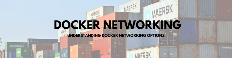 Understanding Docker Networking