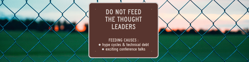 Don't Feed the Thought Leaders