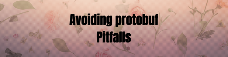Avoiding Common Protobuf's Pitfalls with Buf