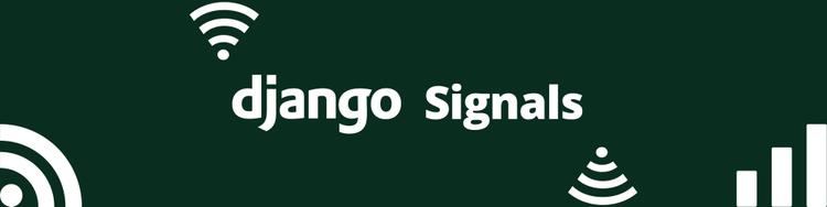 Understanding Django Signals