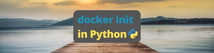 Using Docker Init in Python