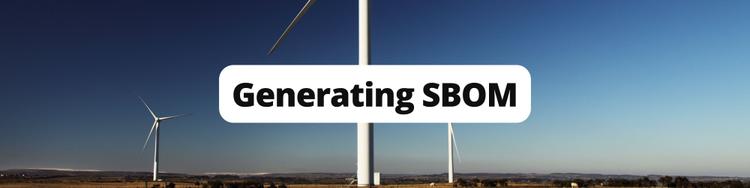 Top 5 Tools for Generating Your SBOM