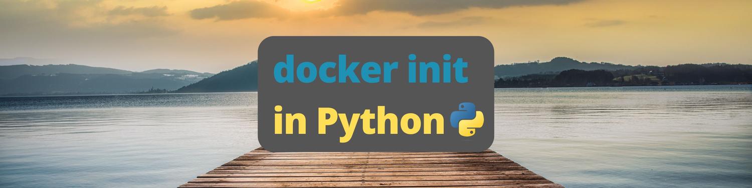 Using Docker Init in Python