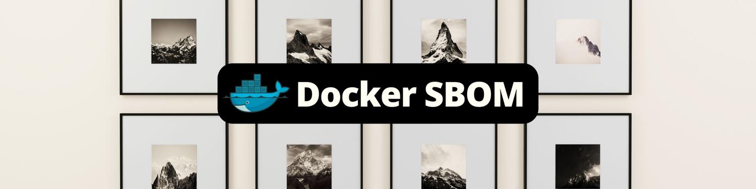 How to Generate Your SBOM from Docker Images