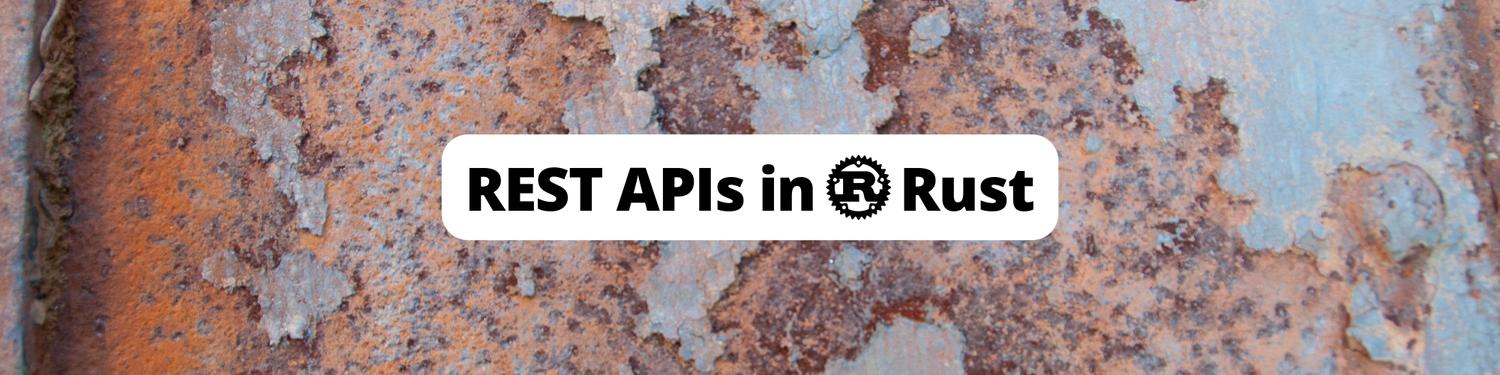 Building APIs with Rust Rocket and Diesel