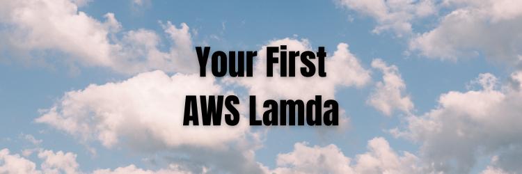Setting up Your First AWS Lambda Deployment for a Node Application