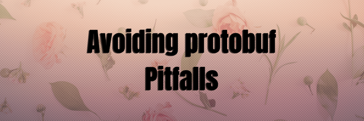 Avoiding Common Protobuf's Pitfalls with Buf
