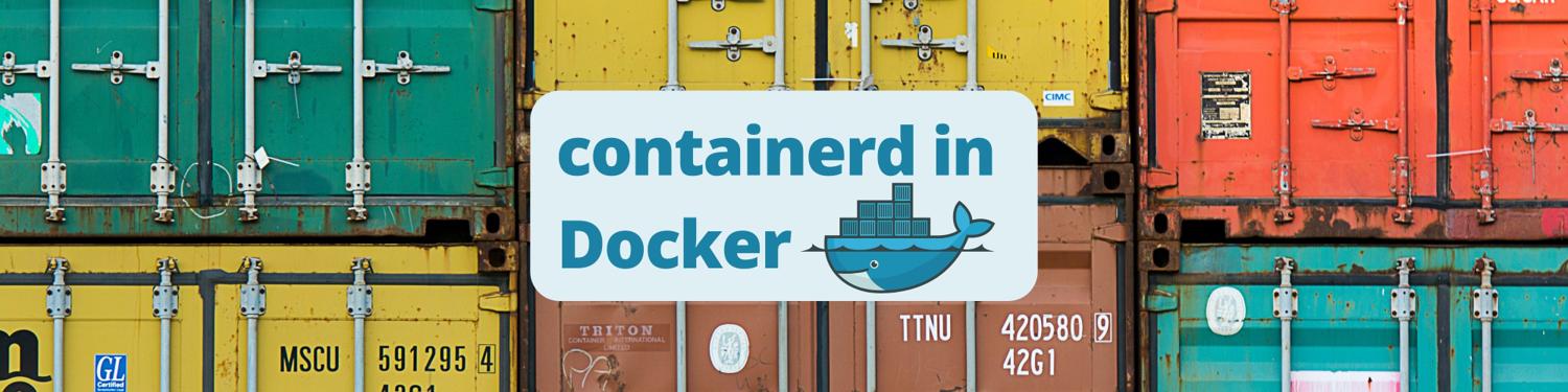Container Email Getting Started with containerd in Docker - Earthly Blog