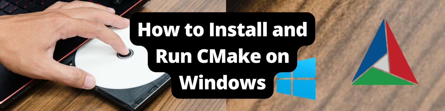 Cmake Sticker How to Install and Run CMake on Windows - Earthly Blog