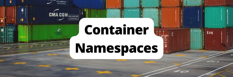 How to Use Docker Namespaces to Isolate Containers