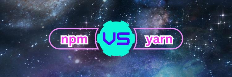 npm vs. Yarn: Unraveling the Knots of Package Management