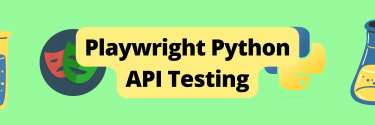 API Testing Using Playwright With Python