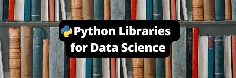 Top 10 Python Libraries for Data Science