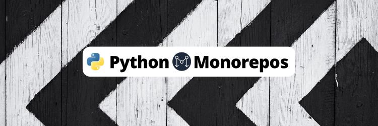 Building a Monorepo with Python