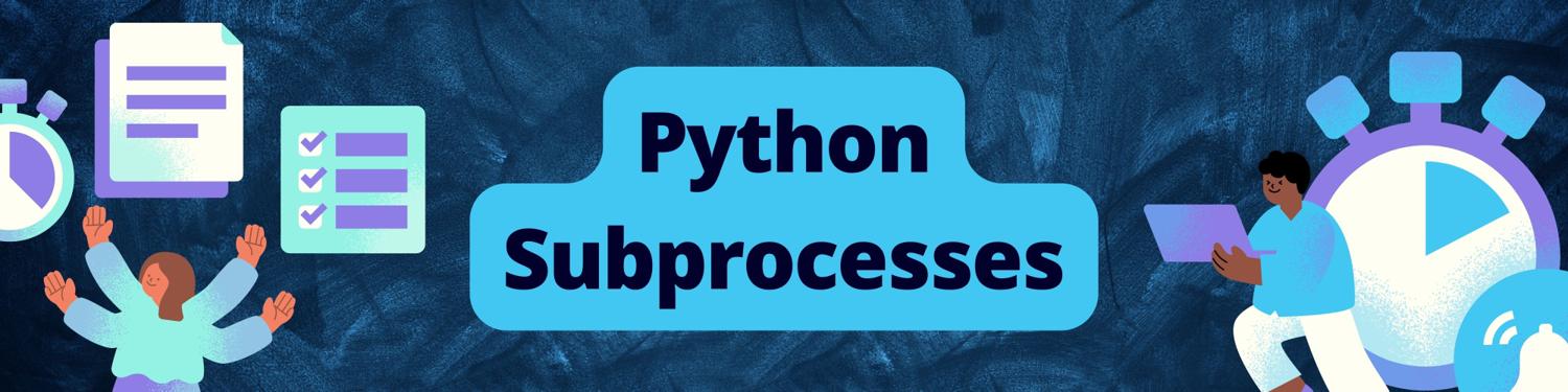 How to Use Python's Subprocess Module - Earthly Blog