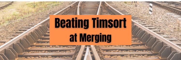 Beating TimSort at Merging