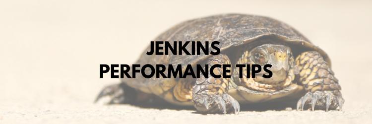 Addressing Slow Performance in Jenkins