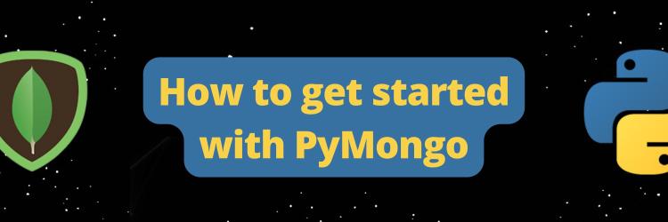 How to get started with PyMongo