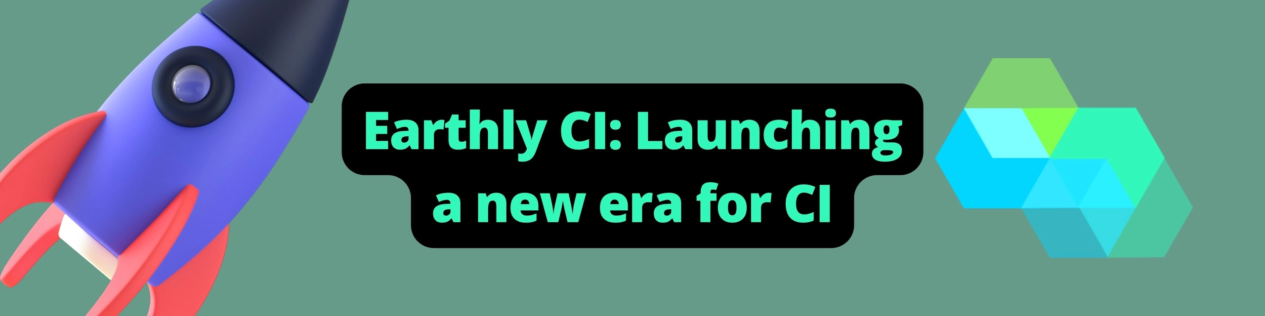Earthly CI: Launching a new era for CI