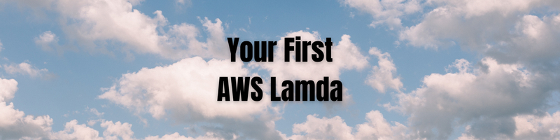 Setting up Your First AWS Lambda Deployment for a Node Application
