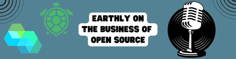 Earthly On The Business of Open Source Podcast
