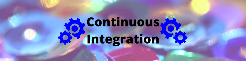 What Is Continuous Integration?