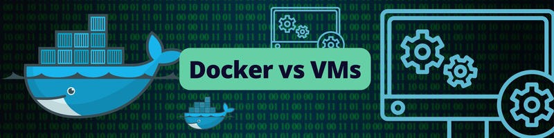 Docker vs. Virtual Machine: What Are the Differences?