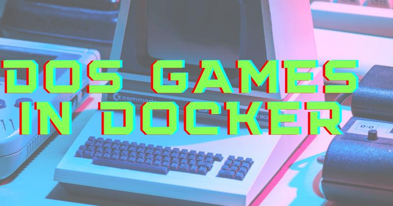 Retro DOS Games on Kubernetes