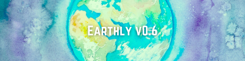 Announcing Earthly v0.6