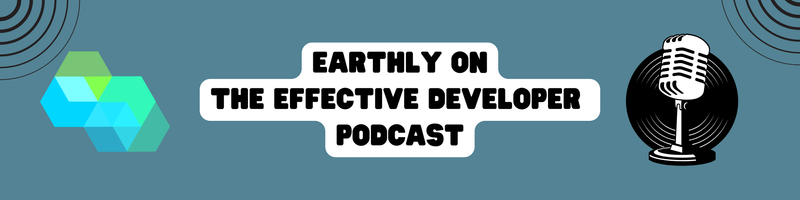 Earthly On The Effective Developer Podcast