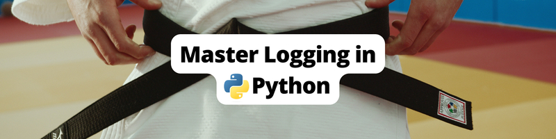 Mastering the Art of Logging in Python: A Complete Guide