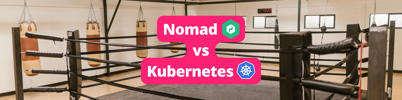 Nomad vs. Kubernetes: Is Simpler Ever Better?