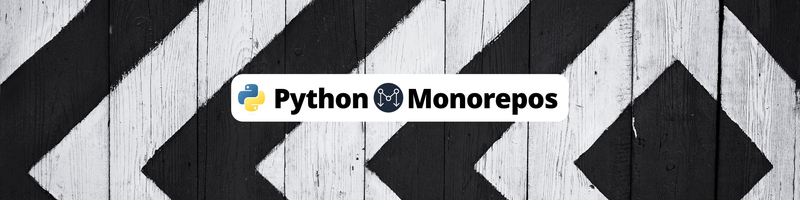 Building a Monorepo with Python