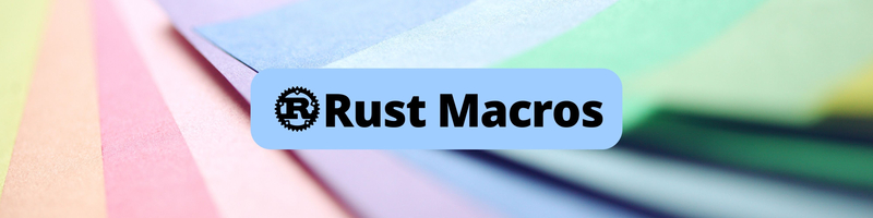 Rust Macros: Practical Examples and Best Practices