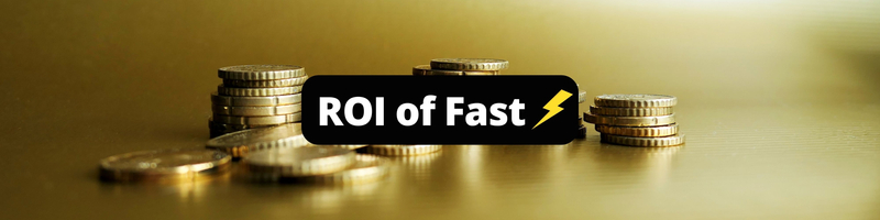 A biased take on the ROI of fast