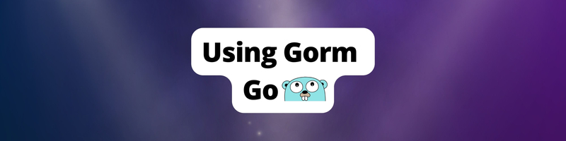 Database Operations in Go using GORM